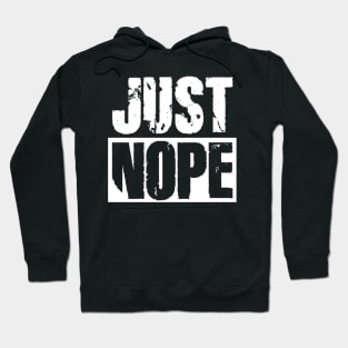 Just Nope Hoodie